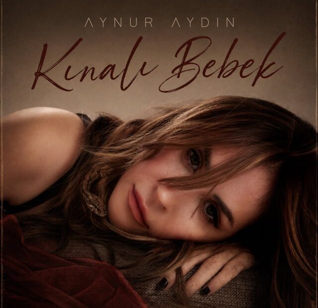 Aynur Aydın Kınalı Bebek single kapağı